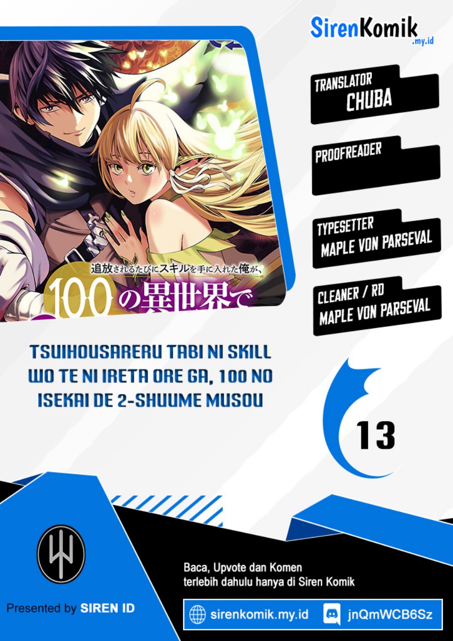 Tsuihousareru Tabi ni Skill wo Te ni Ireta Ore ga, 100 no Isekai de 2-shuume Musou Chapter 13