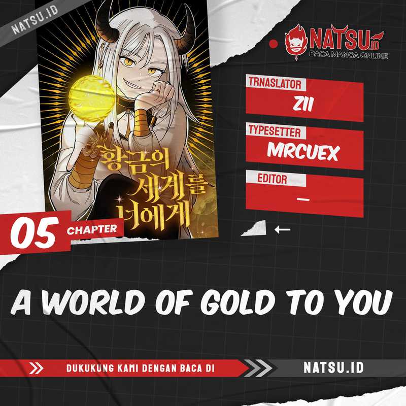 A World of Gold to You