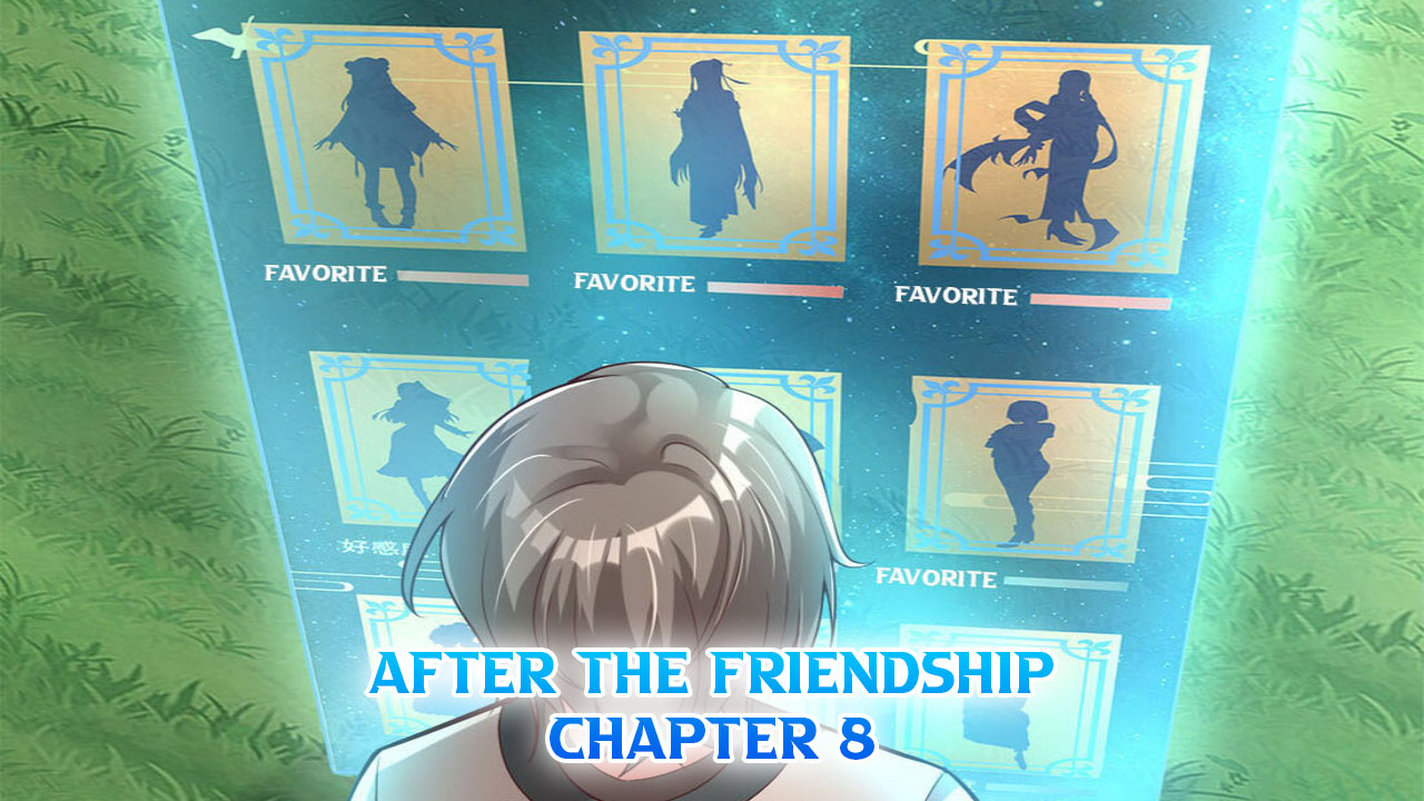 After The Friendship Full (100% Cleared Harem Route / Make The Level Up To Max) Chapter 8