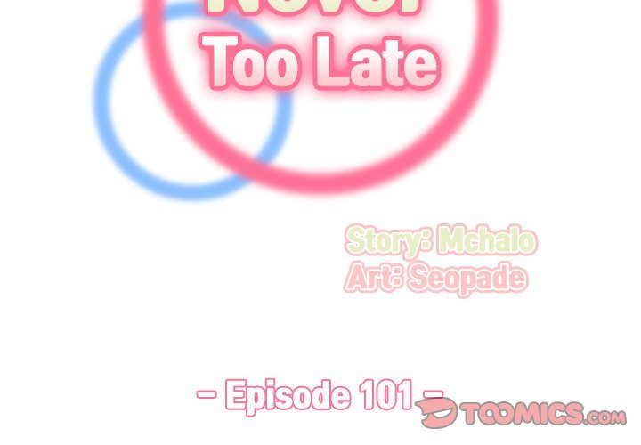 Never Too Late Chapter 101