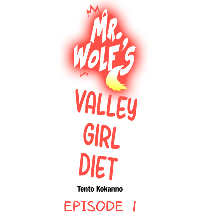 Mr. Wolf’s Valley Girl Diet Chapter 1