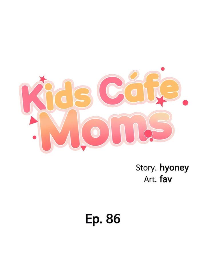 Kids Cafe Moms Chapter 86